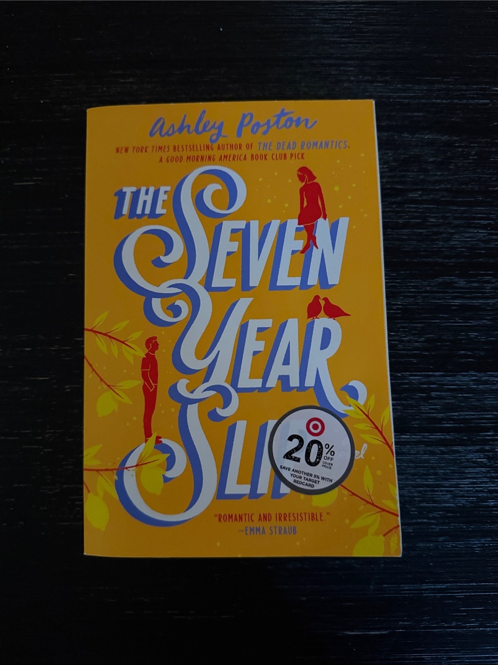 The Seven Year Slip by Ashley Poston - Yellow Cover